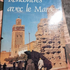 RENCONTRES AVEC LE MAROC - CLAUDE ARIAM (CARTE IN LIMBA FRANCEZA)