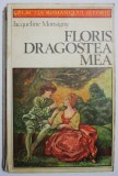 Floris, dragostea mea - Jacqueline Monsigny