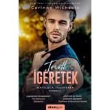 T&ouml;r&ouml;tt &iacute;g&eacute;retek - Corinne Michaels