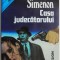 Casa judecatorului &ndash; Georges Simenon