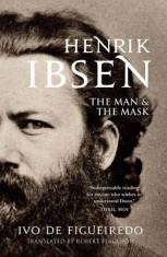 Henrik Ibsen: The Man and the Mask foto