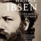 Henrik Ibsen: The Man and the Mask