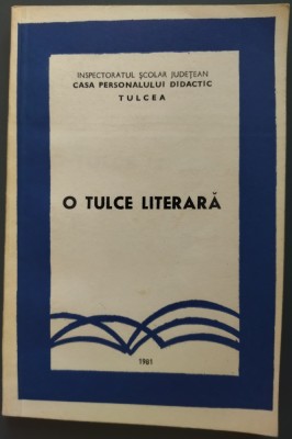 O TULCE LITERARA/CULEGERE VERSURI&amp;amp;PROZA 1981:Emil Bajan/Ion Cepoi/Gh.Postelnicu+ foto
