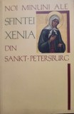 Noi minuni ale Sfintei Xenia din Sankt Petersburg (Editia: 2009)