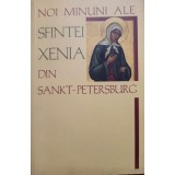 Noi minuni ale Sfintei Xenia din Sankt Petersburg (Editia: 2009)