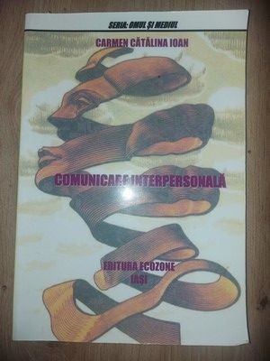 Comunicare interpersonala- Carmen Catalina Ioan foto