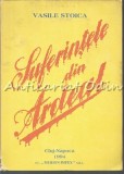 Suferintele din Ardeal - Vasile Stoica, Editia a III-a, 1994, 208 pagini
