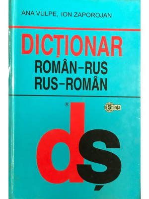 Ana Vulpe - Dicționar rom&amp;acirc;n-rus / rus-rom&amp;acirc;n (editia 2006) foto