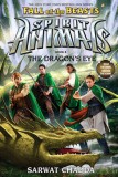 The Dragon&#039;s Eye (Spirit Animals: Fall of the Beasts, Book 8)