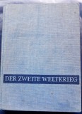 G342-Al 2 lea Razboi Mondial in poze si documente-Germania 1965. Editie speciala pentru comunitatea de carte sute de poze si harti stare foarte buna..
