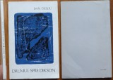 Dan Desliu, Drumul spre Dikson, 1969, editia 1 cu autograf