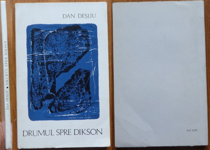 Dan Desliu, Drumul spre Dikson, 1969, editia 1 cu autograf