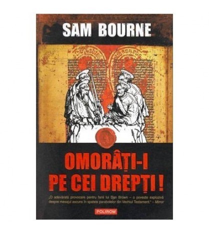 Sam Bourne - Omorati-i pe cei drepti! - 104272