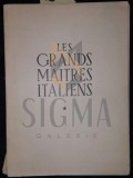 LES GRANDS MAITRES ITALIENS