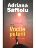 Adriana Saftoiu - Vocile puterii (Editia: 2007)