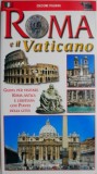 Roma și Vatican: Ghid Turistic cu Plan - Cinzia Valigi, Loretta Santini - Carte de Călătorie