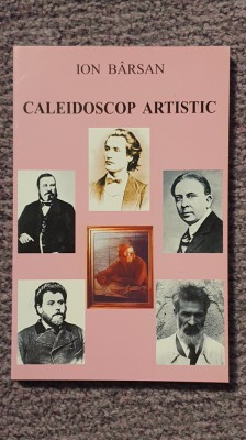 Caleidoscop artistic, Ion Barsan, 2008, 222 pagini, stare f buna foto