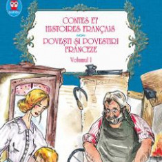 Povesti si povestiri franceze / Contes et Histoires Francais Vol.1