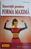 Exercitii pentru forma maxima &ndash; Lydie Raisin