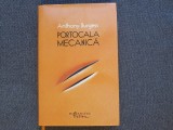 PORTOCALA MECANICĂ - ANTHONY BURGESS