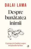 Despre bunatatea inimii. O perspectiva budista asupra invataturilor lui Isus/Dalai Lama