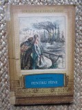 H. SIENKIEWICZ - PENTRU PAINE - ED. 1953