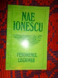 Fenomenul legionar - Nae Ionescu / 4 conferinte tinute de prof. Nae Ionescu ,luna mai 1938 , pe cand se gasea internat in lagarul de la Miercurea Ciuc