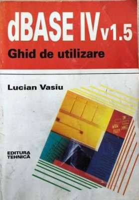 dBASE IV v.1.5 Lucian Vasiu foto