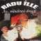 CD Radu Ille &ndash; Au...M&acirc;ndruță dragă! populara