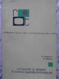 ACTUALITATI SI TENDINTE IN TEHNICA RADIORECEPTOARELOR-V. TEODORESCU, TH. BADARAU-342831