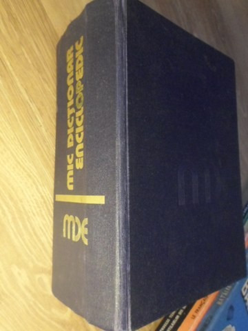 MIC DICTIONAR ENCICLOPEDIC-AURORA CHIOREANU SI COLAB.-275645