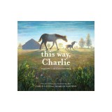 This Way, Charlie