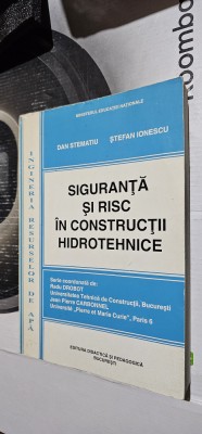 SIGURANTA SI RISC IN CONSTRUCTII HIDROTEHNICE DAN STEMATIU STEFAN IONESCU DROBOT foto