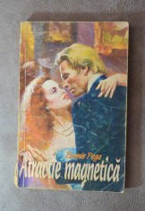 Carte - Atractie magnetica - Bonnie Pega ( Editura Miron, anul 1994 ) foto