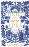 Carolyn Tara O'Neil - Fiicele unui imperiu apus