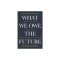 What We Owe the Future