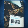 Radu Mares - PE CONT PROPRIU (Roman) - Beletristica