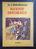 SCENE ISTORICE - A. I. Odobescu (ilustratii Mircea Ispir)