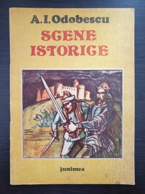 SCENE ISTORICE - A. I. Odobescu (ilustratii Mircea Ispir) foto