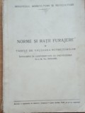 Cartea ~ Norme Si Ratii Furajere Si Tabele De Valoarea Nutreturilor (1957)