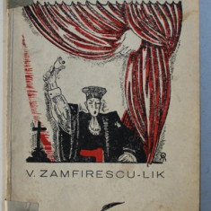 SUS CORTINA de V . ZAMFIRESCU - LIK , ilustratii de PETRU AUREL , 1928 , DEDICATIE*