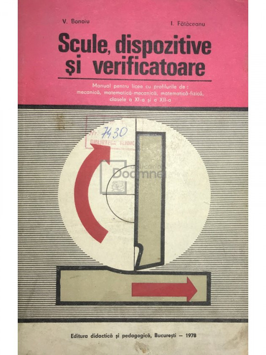 V. Bonoiu - Scule, dispozitive și verificatoare (editia 1978)