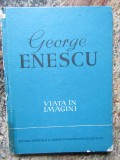 GEORGE ENESCU. VIATA IN IMAGINI-ANDREI TUDOR