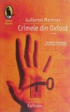 Crimele din Oxford - Guillermo Martinez - Roman Politist, Mistery