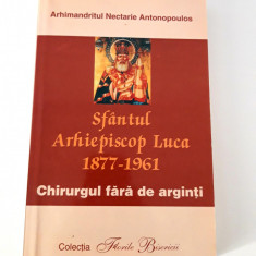 Religie Arhimandritul Nectarie Antonopoulos Sfantul Arhiepiscop Luca