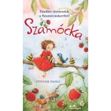 Szam&oacute;cka - T&uuml;nd&eacute;ri t&ouml;rt&eacute;netek a Szam&oacute;c&aacute;skertből - Stefanie Dahle