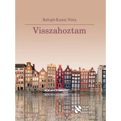 Visszahoztam - Balogh-Kunst N&amp;oacute;ra foto