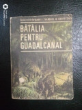 Batalia pentru Guadalcanal-General de brigada (r) Samuel B.Griffith