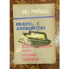 Bratul andromedei - Zilele si noptile unui student intarziat