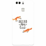 Husa silicon pentru Huawei P9, Hello My Love